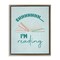 Stupell Industries Shhh I'm Reading Floating Frame, design by Seven Trees Design